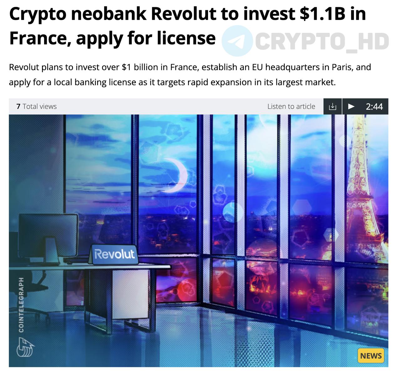 Криптобанк Revolut инвестирует 1,100,000,000$ в экономику Франции и подаст заявку на банковскую лицензию original Ранее: BTC-платежи Crypto Headlines