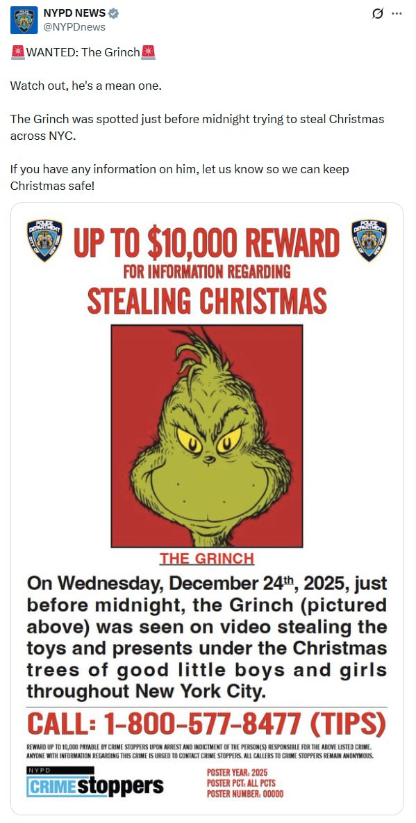 Разыскивается Гринч Полиция Нью Йорка в Рождество опубликовала в X шуточное объявление о розыске известного книжного существа Гринча которого обвинили в похищении Рождества Смотрите в оба он злодей написала полиция В объявлении говорилось что Гринча последний раз видели в канун праздника ворующего детские игрушки и подарки из под новогодних елок Спустя несколько часов в аккаунте появился пост о том что Гринча удалось поймать Рождество было спасено Подписывайтесь на BFM И в MAX