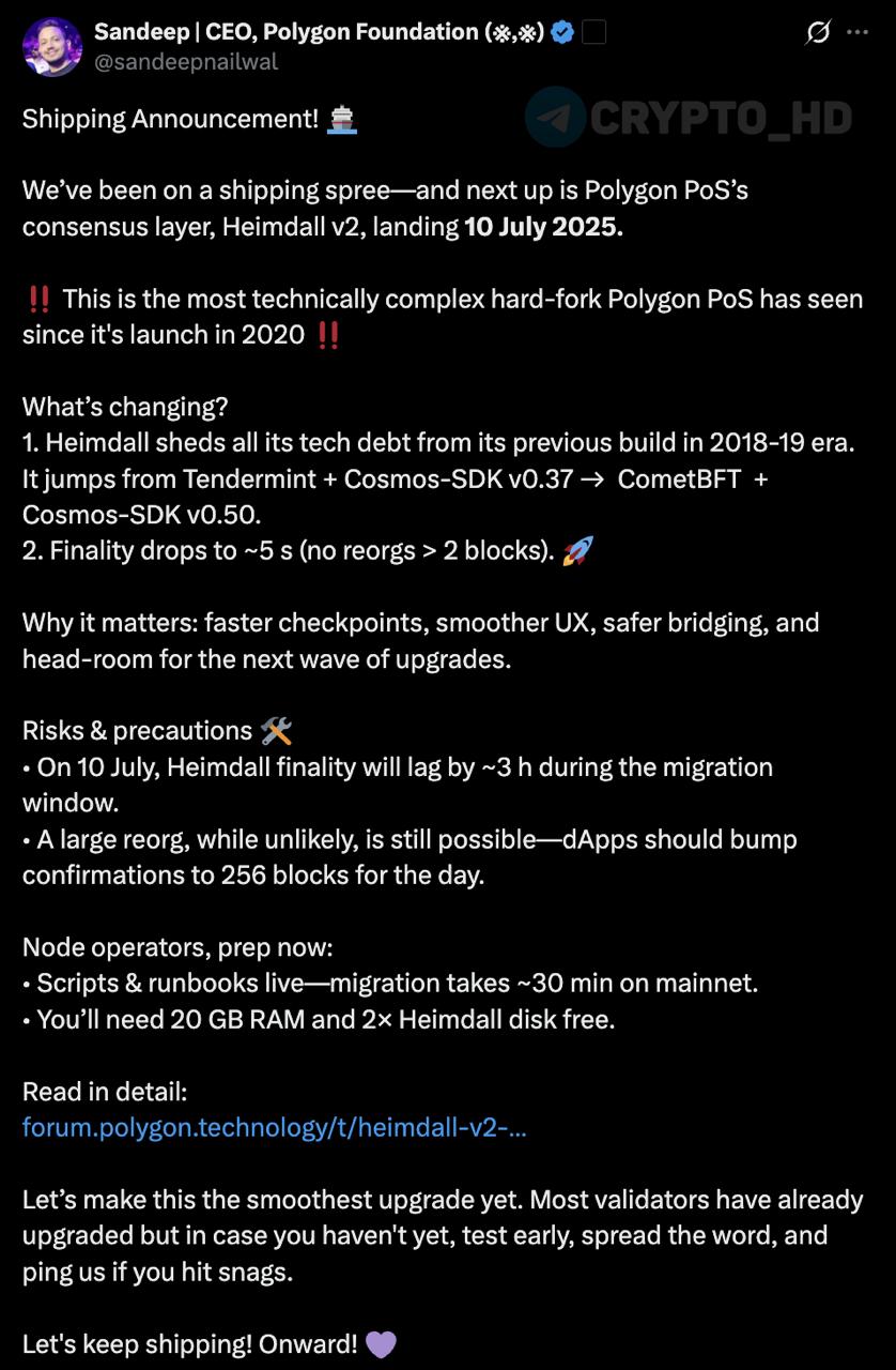 #POL В Polygon готовят крупнейший хардфорк с 2020 года! Уже завтра в сети Polygon PoS запускается Heimdall v2 – технически самый сложный хардфорк с момента старта проекта. Основные изменения: ⊹ Полный переход с устаревшего движка Tendermint 2018 на CometBFT + Cosmos-SDK v0.50. ⊹ Финальность блоков сократится до ~5 секунд. ⊹ Более безопасные мосты. Ранее: дорожная карта «Gigagas» Crypto Headlines