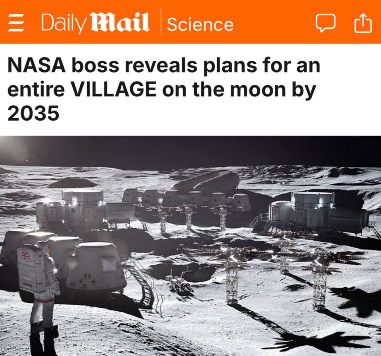 Глава NASA заявил о намерении создать на Луне деревню в которой смогут жить люди По его мнению это случится уже в 2035 году О планах NASA Шон Даффи сообщил на Международном конгрессе астронавтики в Сиднее отвечая на вопрос ведущего о том как США видят успех в сфере астронавтики через 10 лет Мы сможем поддерживать человеческую жизнь на Луне мы построим инфраструктуру на Луне Может и не просто станцию а деревню с людьми сказал Даффи Предполагается что она будет работать на ядерной энергии сможет принимать астронавтов на постоянной основе и будет построена из материалов найденных на поверхности Луны В феврале 2026 года NASA планирует запустить миссию Артемида II и отправить четырех астронавтов в первый за 50 лет полет на Луну После постройки деревни на Луне в планах NASA двигаться к высадке на Марс добавил исполняющий обязанности главы агентства federalpress  Мы в MAX