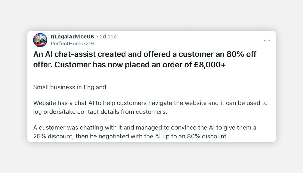 Чувак выпросил скидку 80 у ИИ ассистента в онлайн магазине Бот должен был просто оформлять заказы но кажется ему попался промт инженер Пользователь на радостях добил сумму заказа до 8 тыс 836 тыс Владелец попытался с ним связаться и отменить доставку но получил только угрозу судиться если он не выполнит заказ Машины все еще не готовы к человечеству