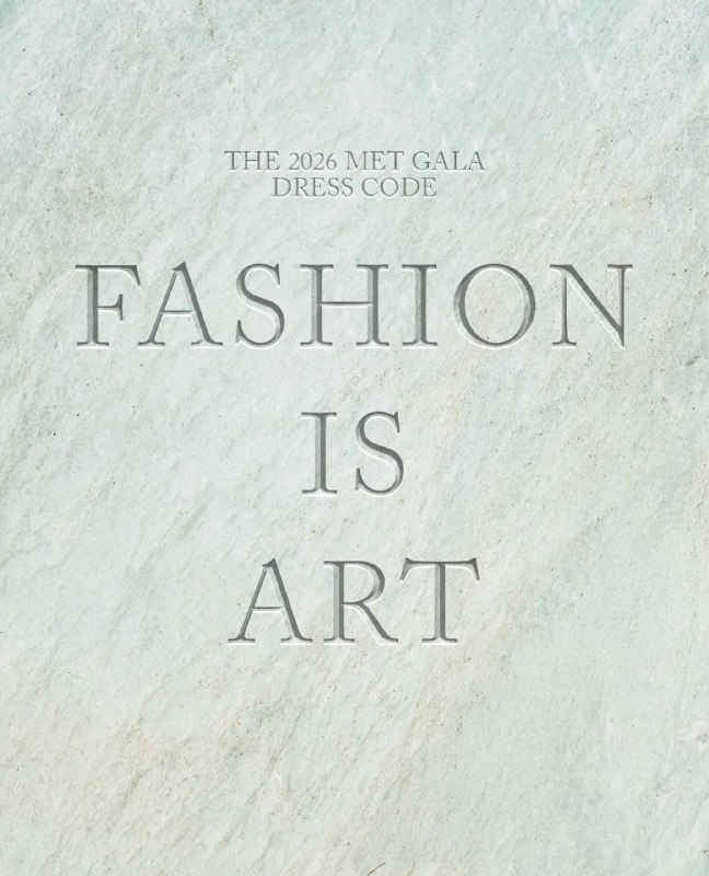 Объявлен дресс код Met Gala 2026 В этом году он звучит как Мода это искусство Она отражает философию искусства костюма исследующую центральную роль одетого тела Мероприятие пройдет 4 мая veraafanasyeva