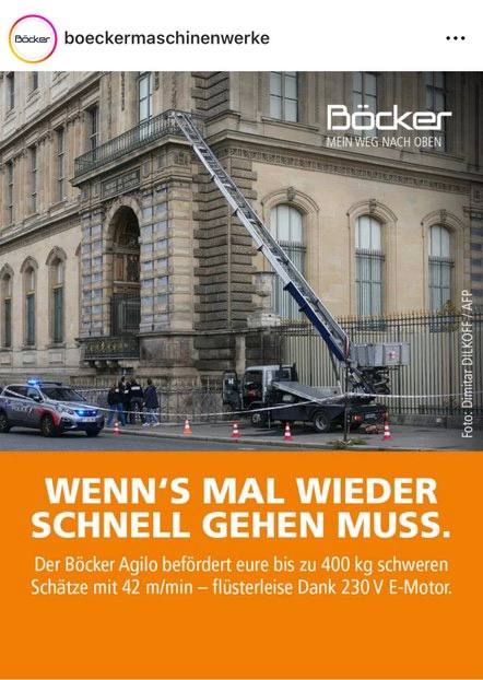 Немецкий производитель Böcker Maschinenwerke использовал ограбление Лувра как рекламу своей подъемной техники сообщает Bild Похитители сбежали с места преступления по мебельному подъемнику именно этой компании Когда нужно сделать все быстро написал производитель в соцсетях Подписывайтесь на ПРАЙМ в МАХ