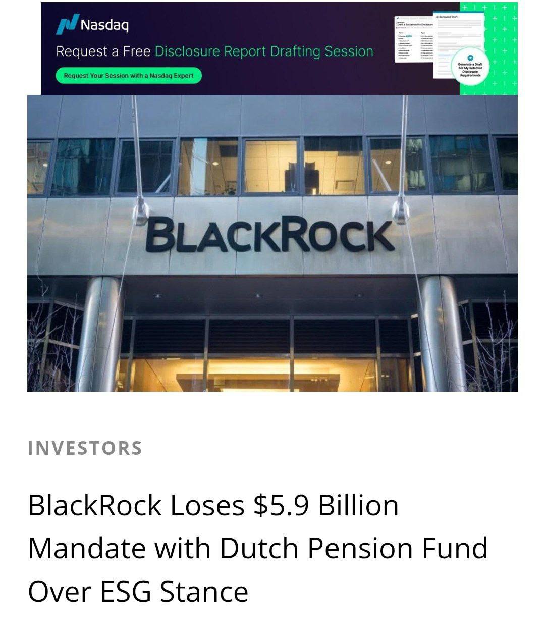 BlackRock потерял клиентов из за отказа вкладывать в экологические проекты Пенсионный фонд PME который обслуживает металлургическую и технологическую отрасли разорвал многолетнее партнёрство с американской компанией по управлению активами BlackRock Причиной стало то что BlackRock по утверждению PME не предпринимала достаточных мер в области защиты климата и устойчивого развития BlackRock управляла частью портфеля акций PME стоимость которого составляла около 5 млрд евро В самом пенсионном фонде подчеркнули что эта мера не повлияет на ожидания по риску или доходности их инвестиций Этот второй крупный разрыв партнёрства с голландскими пенсионными фондами из за принципов ESG экологическая устойчивость социальная ответственность корпоративное управление В этом году пенсионный фонд PFZW также решил прекратить сотрудничество с BlackRock отозвав около 14 млрд евро в рамках перехода на инвестиционную политику ориентированную на устойчивое развитие BlackRock отказался играть в ESG после прихода Трампа и хочет зарабатывать деньги а не выбрасывать их на ветер banksta