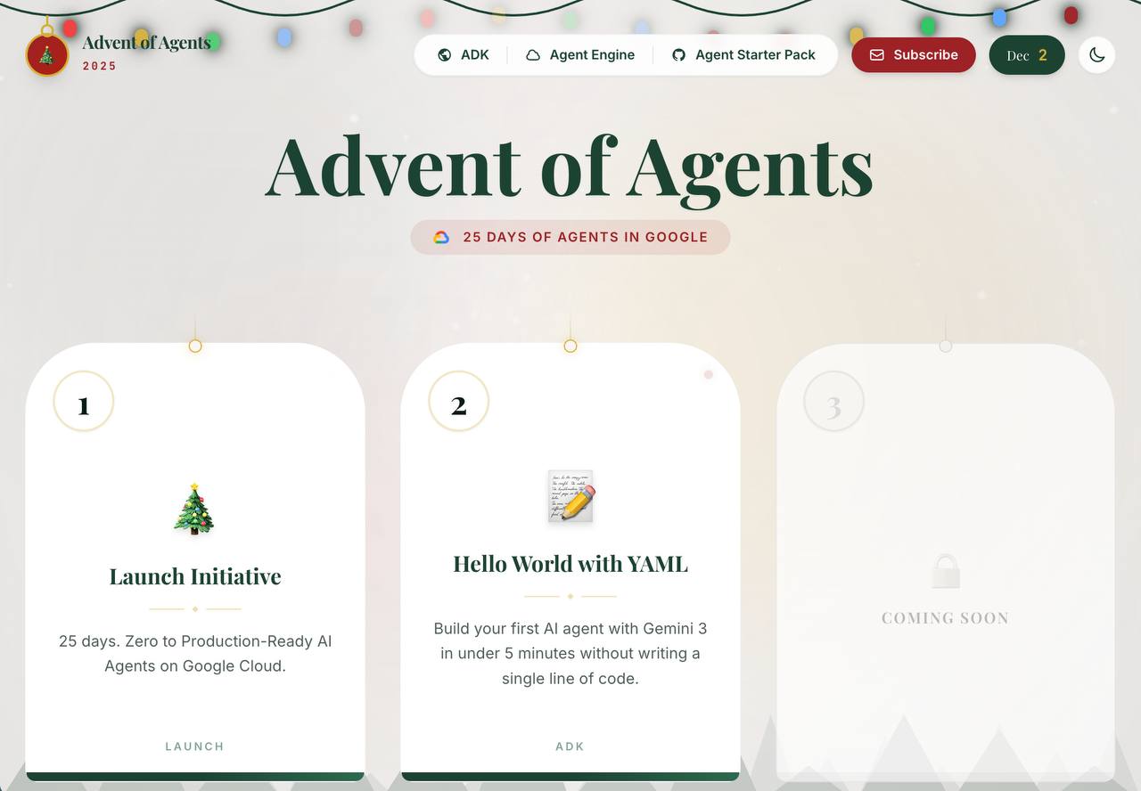 Google запустил адвент календарь по ИИ агентам каждый день в течение декабря будут выходить короткие видеоуроки гайды и материалы по разработке агентов в Google Cloud Всего за 5 минут в день вы пройдёте путь от запуска агентов до создания мультиагентных систем Первые два дня уже доступны а последний выйдет 25 декабря в день католического Рождества Влетаем в ИИ уже к началу 2026 года тут notboring tech