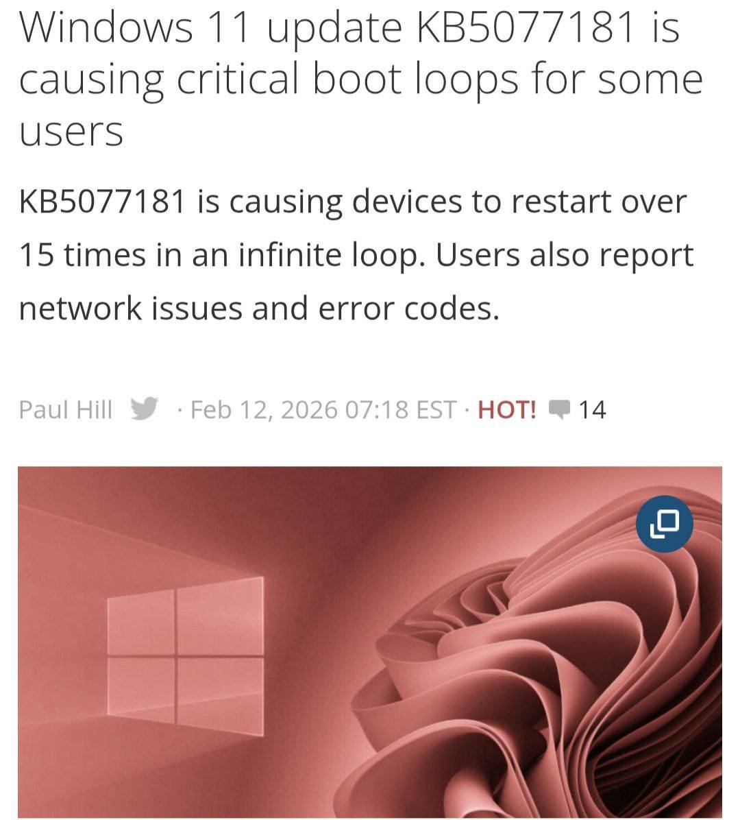 Обновление Windows 11 может отправить ПК в бесконечную перезагрузку После установки патча KB5077181 пользователи массово ловят циклический ребут система может перезапускаться по 10 15 раз подряд В некоторых случаях всё зависает на экране входа и зайти в систему невозможно Официального фикса пока нет поэтому тем кто ещё не обновился лучше подождать разъяснений или исправления от Microsoft GPT 4 Interesting