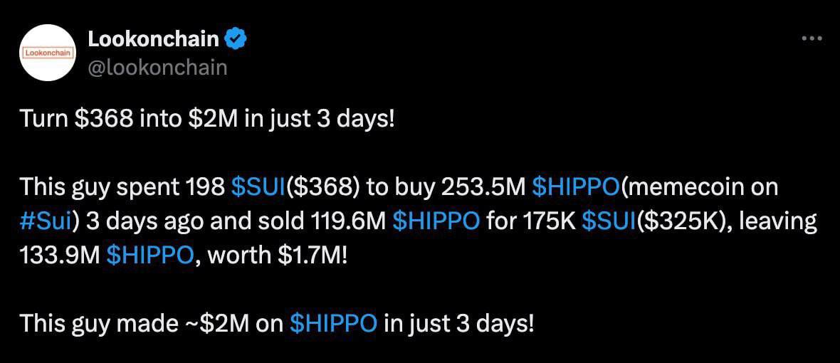 Превратил $368 в $2 млн за 3 дня     Трейдер потратил 198 SUI  $368  на покупку 235,5 млн HIPPO 3 дня назад, цена которых на сейчас выросла до $2 млн.   Счастлив пока продал HIPPO только на $325k: или ждет продолжения пампа, или боится обвалить монету из-за нехватки ликвидности.  Мем-токен-мания добралась до SUI.   CryptoBubble