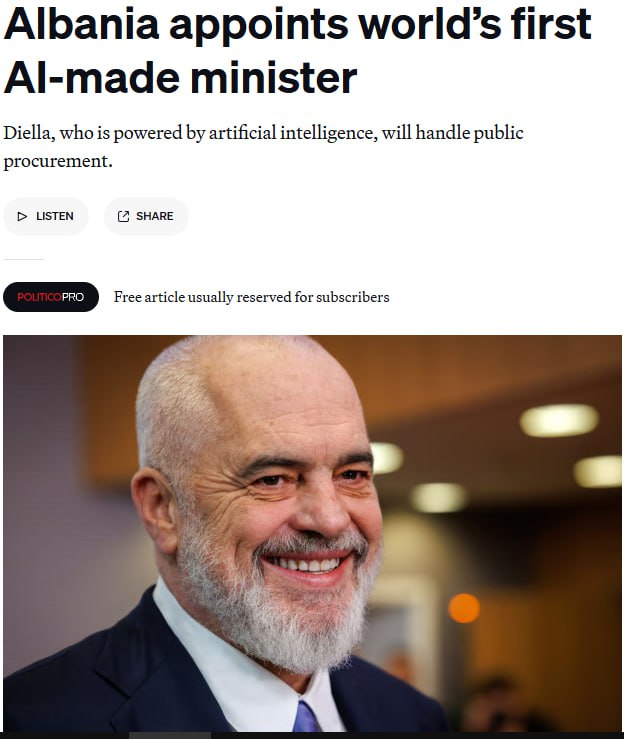 Албания стала первой страной в мире где министром назначили ИИ сообщает Politico Виртуального министра зовут Диэлла что на албанском означает солнце и она будет отвечать за все государственные закупки заявил в четверг премьер министр Эди Рама Рама заявил что решения по тендерам будут приниматься из министерств и переданы в руки Дьеллы который является слугой государственных закупок Он сказал что Албания станет страной где государственные тендеры на 100 неподкупны и где все государственные средства проходящие через тендерную процедуру абсолютно прозрачны Это не научная фантастика а долг Диэллы сказал премьер Сайт Страна X Twitter Прислать новость фото видео Реклама на канале Помощь