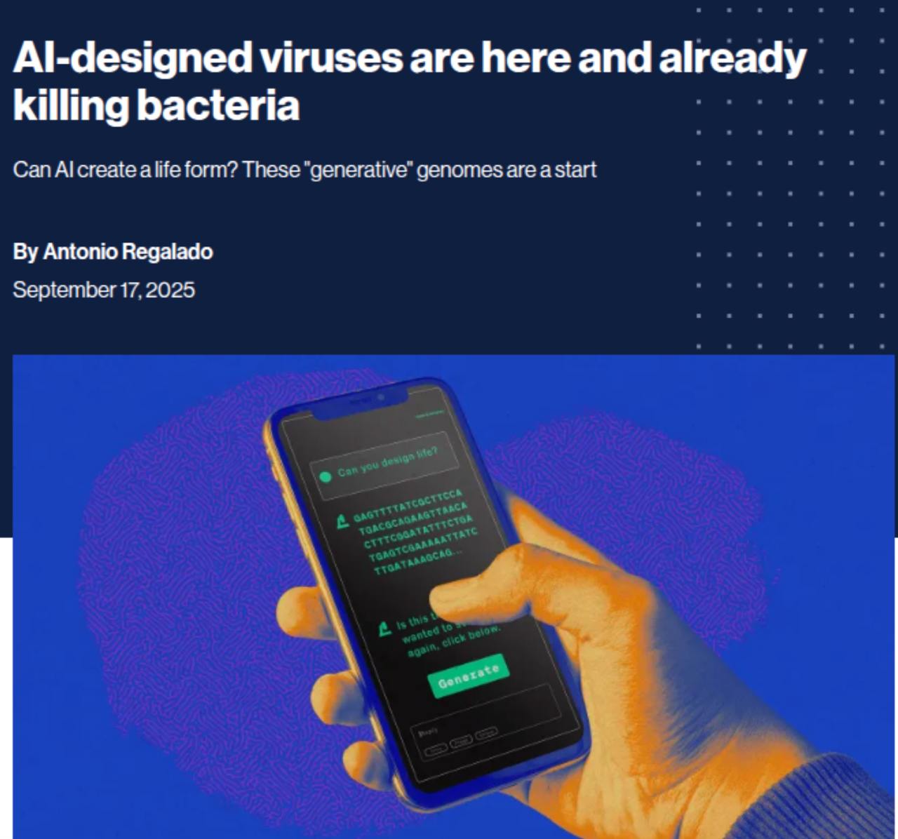 AI научился создавать вирусы убивающие бактерии Учёные из Stanford и Arc Institute показали что генеративные модели способны проектировать полноценные геномы вирусов И не просто на бумаге синтезированные последовательности успешно заразили бактерии Впервые ИИ доказал что может предлагать не только отдельные мутации или белки а целые геномные архитектуры с рабочими генами и правильным порядком их расположения Как это получилось Обучили Evo модель на 2 млн геномов фагов Модель научилась распознавать закономерности при которых генетический набор остаётся жизнеспособным Вместо копирования известных решений ИИ предлагал новые комбинации добавленные или усечённые гены перемешанный порядок Синтезированные цепочки внедрили в E coli и те показали классический результат заражения пятна на бактериальной культуре Проектирование целых геномов крайне сложная задача Большинство случайных вариантов нежизнеспособны ведь нужно учесть промоторы кодирующие области рамки считывания и правила упаковки Что дальше В краткосрочной перспективе такой подход может ускорить разработку фаготерапии и векторов для генной терапии Но масштабирование до клеточных организмов будет намного сложнее ДНК E coli в 1000 раз больше а запуск клетки с голой ДНК невозможен Один из авторов студент Samuel King предупреждает У этой технологии огромный потенциал Но любые эксперименты с опасными вирусами вроде оспы или сибирской язвы вызывают серьёзные опасения Подробнее   www technologyreview com 2025 09 17 1123801 ai virus bacteriophage life ai machinelearning big data ai ml biotech