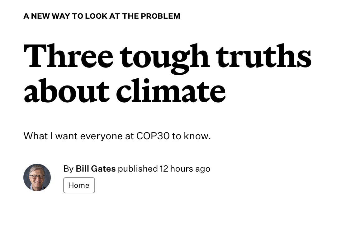Билл Гейтс значительно изменил свои взгляды на проблему изменения климата впервые обозначив что человечество не столкнется с неминуемой гибелью из за глобального потепления Он отметил что существует катастрофический сценарий согласно которому через несколько десятилетий климатические изменения приведут к разрушению цивилизации С повсеместными доказательствами такими как волны жары и ураганы вызванные повышением глобальных температур может показаться что главной задачей является сдерживание роста температуры Однако к нашему счастью это мнение неверно заявил он В своей статье Гейтс предложил сосредоточить усилия на развитии вакцин а не на борьбе с изменением климата