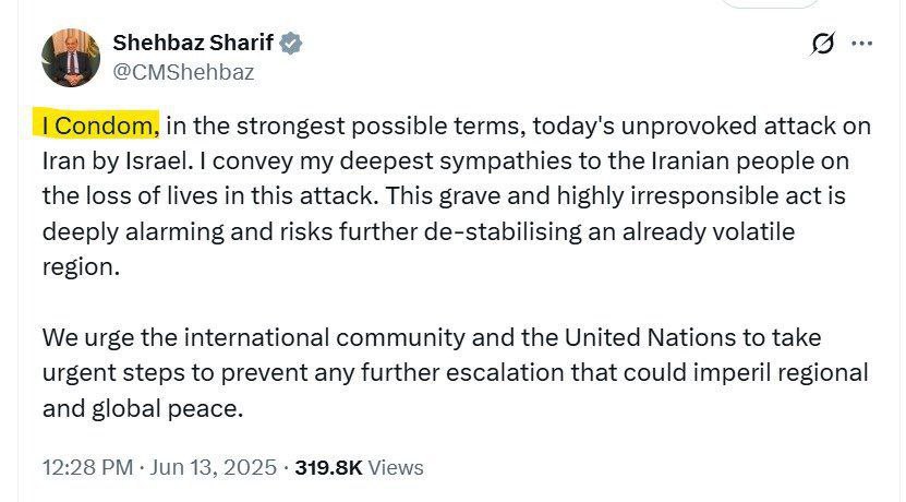 Президент Пакистана вместо того, чтобы написать condemn осуждаю израильскую атаку, написал condom презерватив . Кажется, он не ошибся
