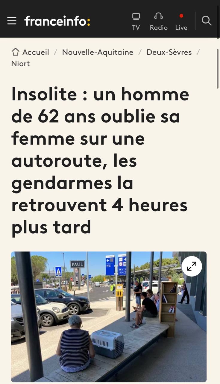 Мужчина забыл жену на заправке и вспомнил о ней спустя 300 км — France 3 Инцидент произошел, когда семья ехала в отпуск из Парижа в Морозко. Опомнившись, 62-летний водитель не смог точно определить, на какой именно заправке супруга, и обратился в полицию. Женщину нашли по данным сотовой связи — она уже сама обратилась к полицейским и ждала на трассе. А точно ли это случайность? Переезд