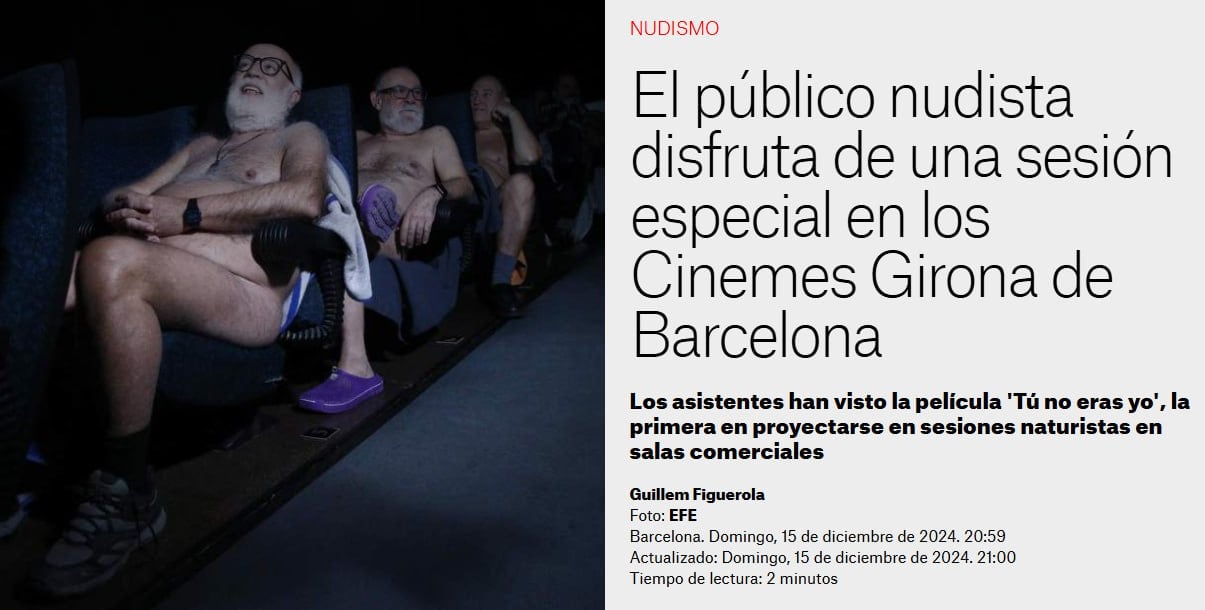 В Барселоне открыли нудистский кинотеатр.  Cinemes Girona начал проводить спецпоказы для нудистов, чтобы натурализовать наготу, не связанную с сексом.   По правилам, все должны прийти в одежде и раздеться только в зале. Причём, обязательно подстелить полотенце между собой и креслом.  Во избежание моральной травмы в Испании в кино не ходите.