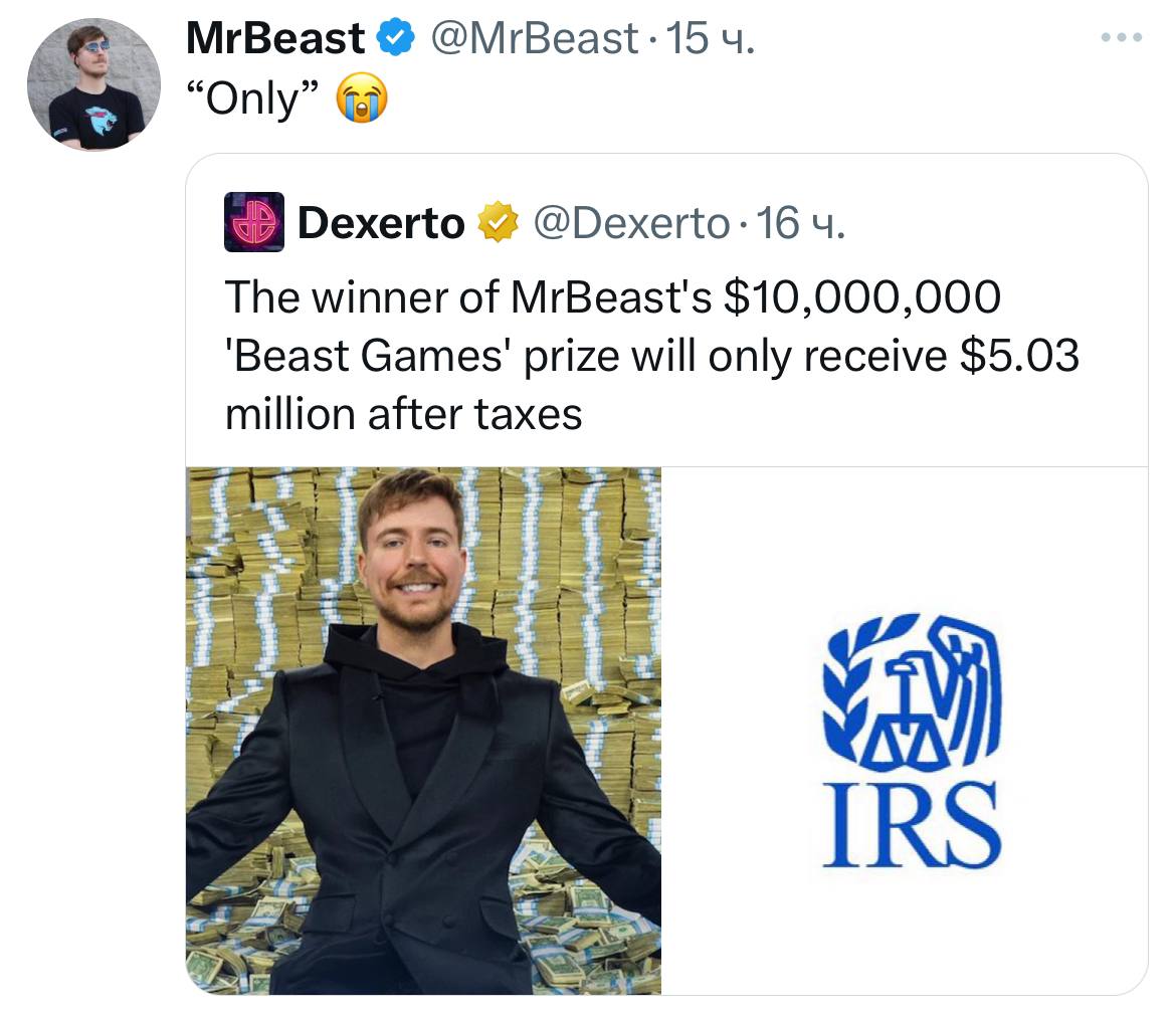 Победитель шоу Beast Games заплатил больше $5 миллионов налогов от своего выигрыша в $10 миллионов.  Чтобы победитель получил обозначенные $10 млн, MrBeast пришлось бы заплатить почти $22 миллиона.