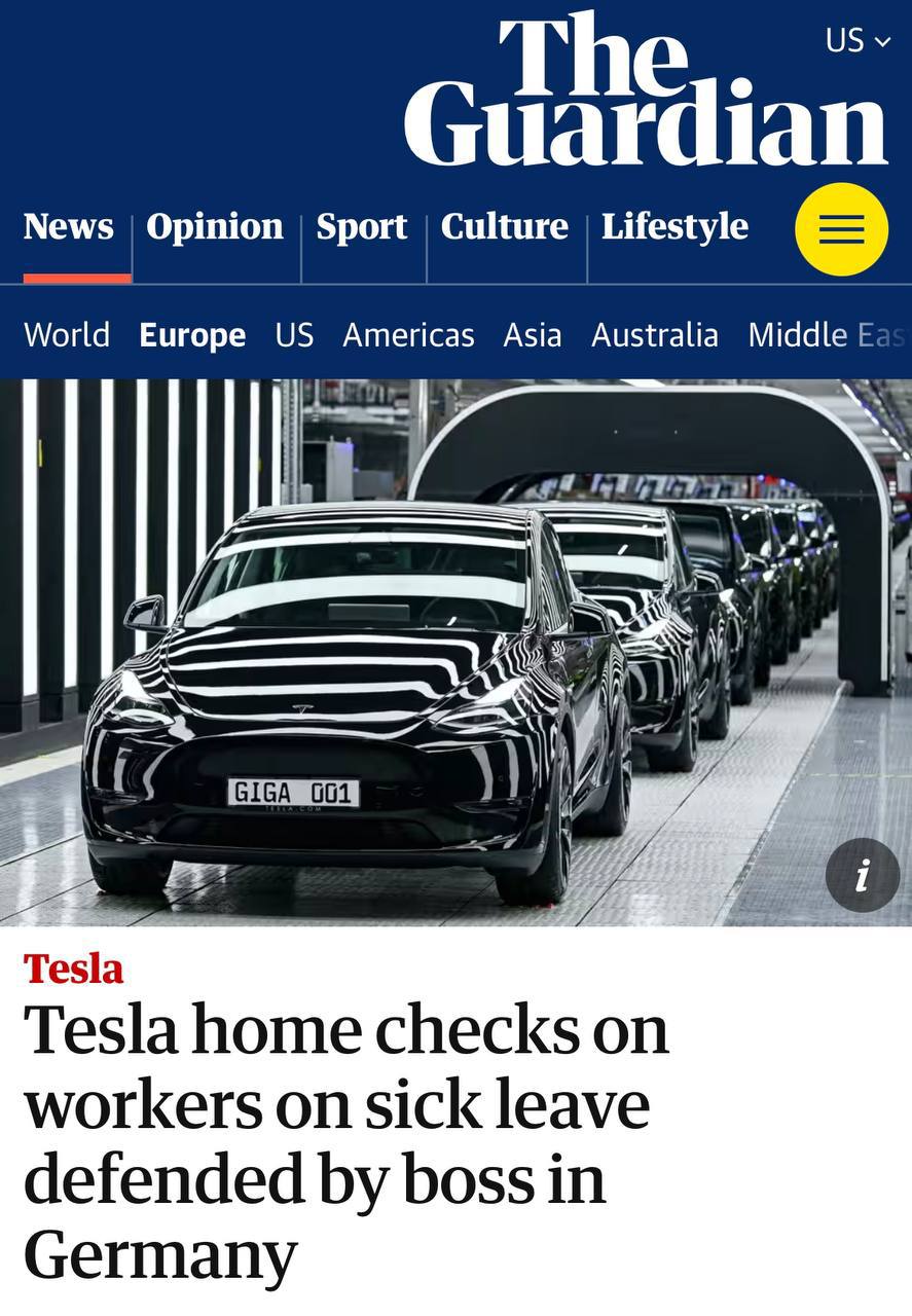 Руководство Tesla в Германии устраивает «домашние проверки» работникам, которые уходят в отпуск по болезни — The Guardian.  Сотрудники возмущены тем, что к ним приходят буквально домой за тем, чтобы проверить, болеют ли они. В компании же заявляют, что это нормальная практика, чтобы «воззвать коллег к трудовой этике».  Если думаете, что вас «душат» на работе, то вспомните Tesla.