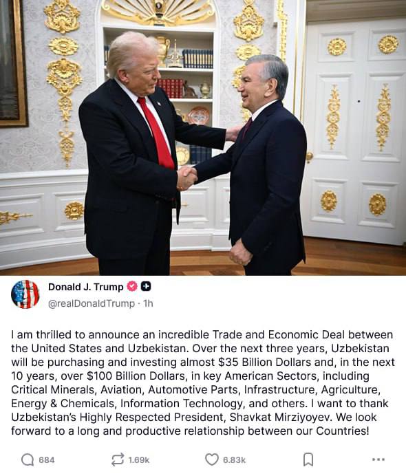 США и Узбекистан заключили масштабное торгово экономическое соглашение По словам Трампа в течение ближайших трёх лет Узбекистан намерен осуществить закупки и инвестировать почти 35 миллиардов долларов в американскую экономику а в перспективе десяти лет общий объём вложений может превысить 100 миллиардов долларов Инвестиции как отметил Трамп будут направлены в ключевые отрасли добычу критически важных минералов авиацию производство автокомпонентов инфраструктуру сельское хозяйство энергетику химию и IT сферу Американский лидер поблагодарил Президента Узбекистана Шавката Мирзиёева назвав его высокоуважаемым лидером и выразил надежду на долгие и продуктивные отношения между нашими странами Подпишитесь и следите за актуальными новостями на нашем канале telegram me joinchat AAAAAEEdc qam7052mnXKA
