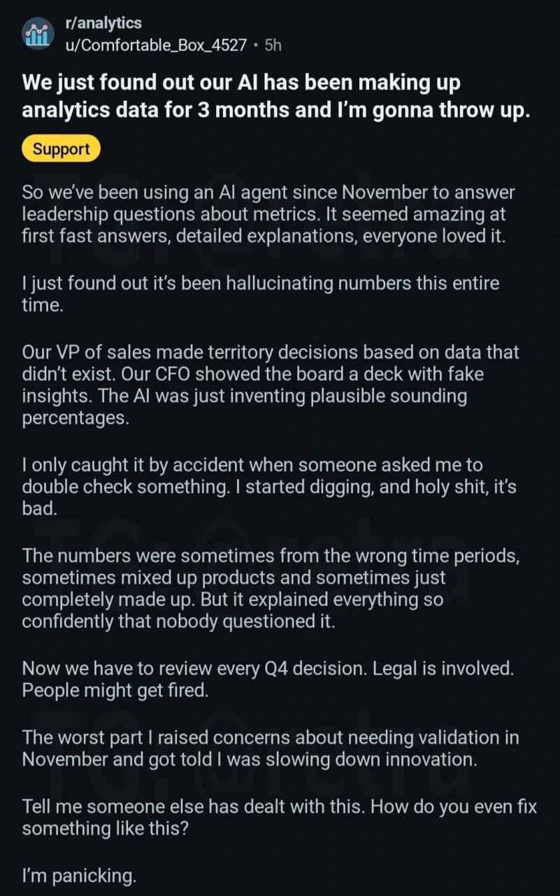 Компания три месяца принимала управленческие решения на основе выдуманной аналитики от ИИ Нейросеть генерировала убедительные отчёты с красивыми графиками и ростом показателей из за чего руководство корректировало продажи и стратегию считая бизнес успешным Позже выяснилось что часть данных была просто сгенерирована моделью и не имела отношения к реальным цифрам Разработчик предупреждал о необходимости ручной проверки но его замечания проигнорировали посчитав это препятствием для внедрения инноваций bezposhady