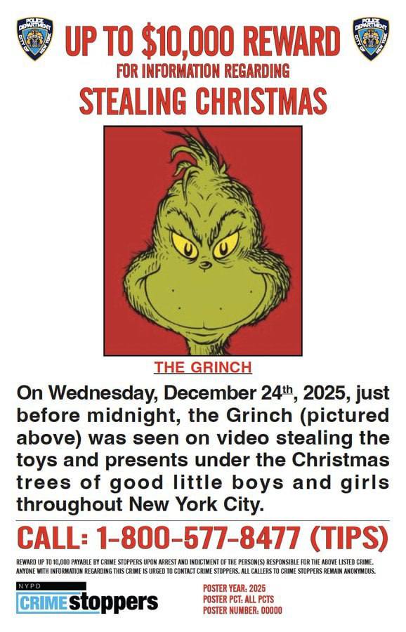 Полиция Нью Йорка готова заплатить 10 тыс за помощь в поимке Гринча обвиняемого в краже Рождества В среду 24 декабря 2025 года незадолго до полуночи Гринч на фото выше был замечен на видео ворующим игрушки и подарки из под рождественских елок хороших маленьких мальчиков и девочек по всему Нью Йорку говорится в объявлении размещенном в аккаунте полиции в X