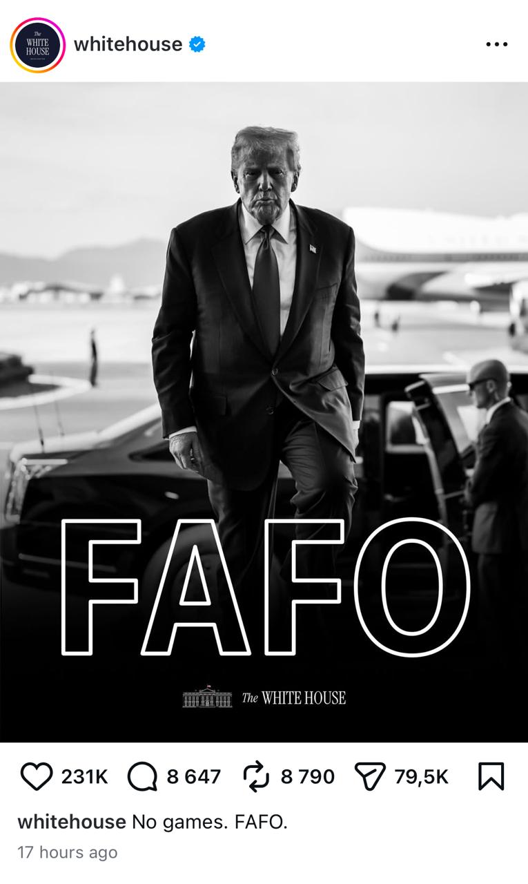Белый дом опубликовал изображение Дональда Трампа со сленговым нецензурным выражением в Instagram Пост с фотографией американского президента с подписью крупными буквами FAFO Довыделываешься узнаешь появился в ночь атаки США на Венесуэлу Также в сообщении Белый дом предупредил никаких игр