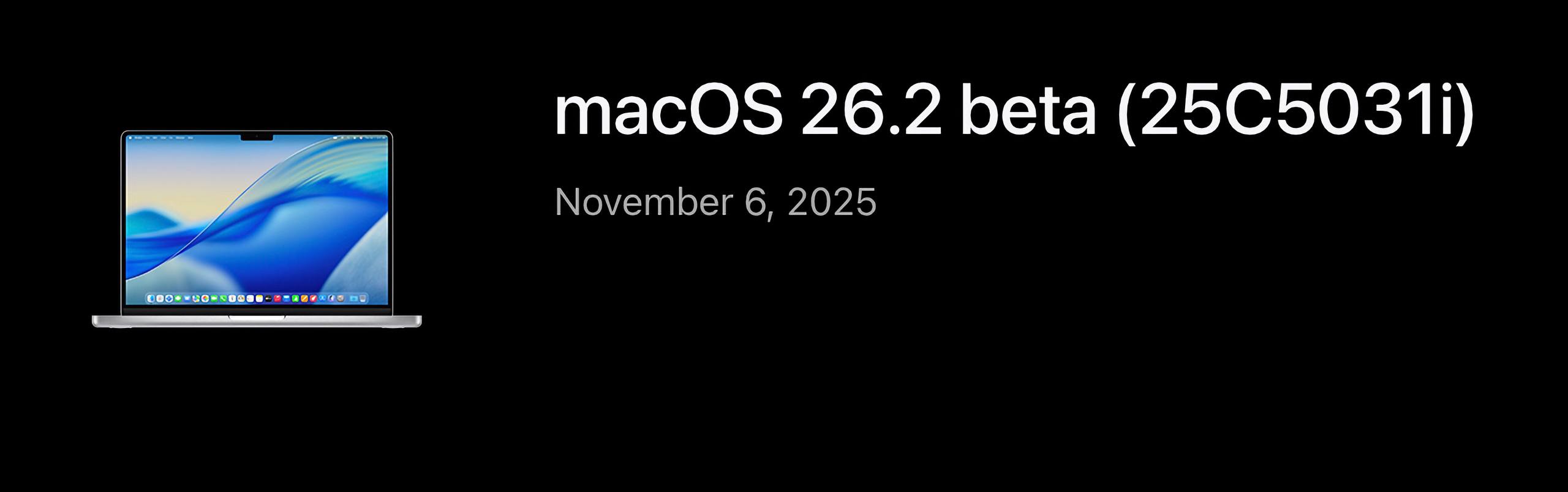 Apple довыпускает бета сборки macOS для разработчиков и тестировщиков macOS Tahoe 26 2 beta 1 25C5031i macOS Sequoia 15 7 3 RC 1 24G407 macOS Sonoma 14 8 3 RC 1 23J208 Также вышли первые публичные бета версии 26 2 для зарегистрированных тестировщиков Их сборки идентичны версиям для разработчиков