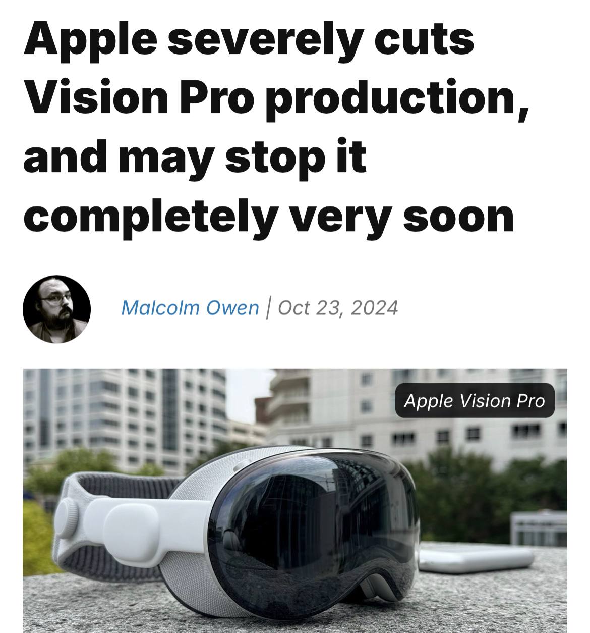 Apple резко сократила производство Vision Pro и может полностью прекратить выпуск гарнитуры уже к концу этого года. Об этом в эксклюзивном материале сообщило авторитетное издание The Information.  Vision Pro продолжает плохо продаваться из-за неподъёмной цены в $3500. На этой неделе Тим Кук заявил, что это справедливая цена за «технологии завтрашнего дня».   Похоже, до завтрашнего дня Vision Pro может не дожить