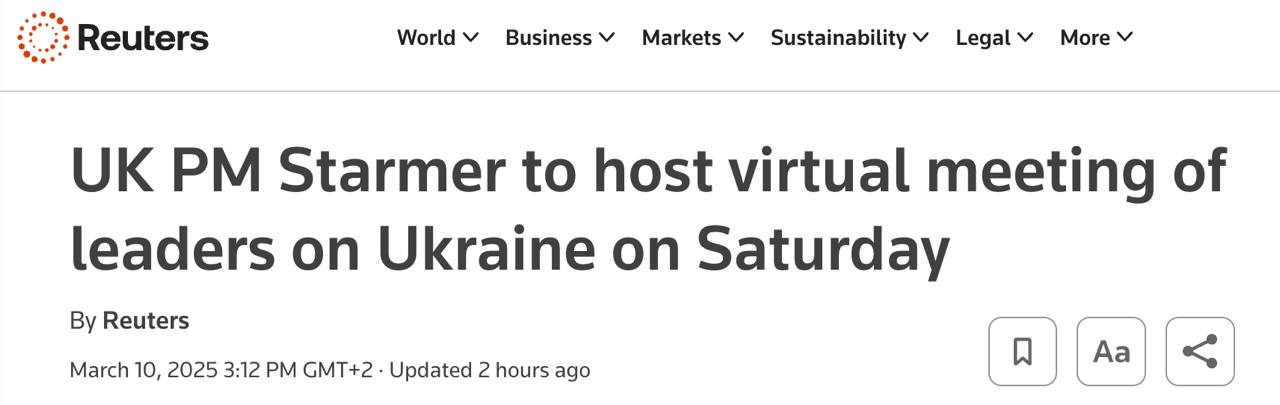 Премьер Британии в субботу, 15 марта, соберет онлайн-встречу мировых лидеров по поддержке Украины, сообщает Reuters.  Это будет продолжением саммита в Лондоне от 2 марта, которую прозвали "коалицией желающих".  Кто будет участвовать, не уточняется.  Обсудят, в частности, возможность отправки миротворцев.  Сайт "Страна"   X/Twitter   Прислать новость/фото/видео  Реклама на канале   Помощь