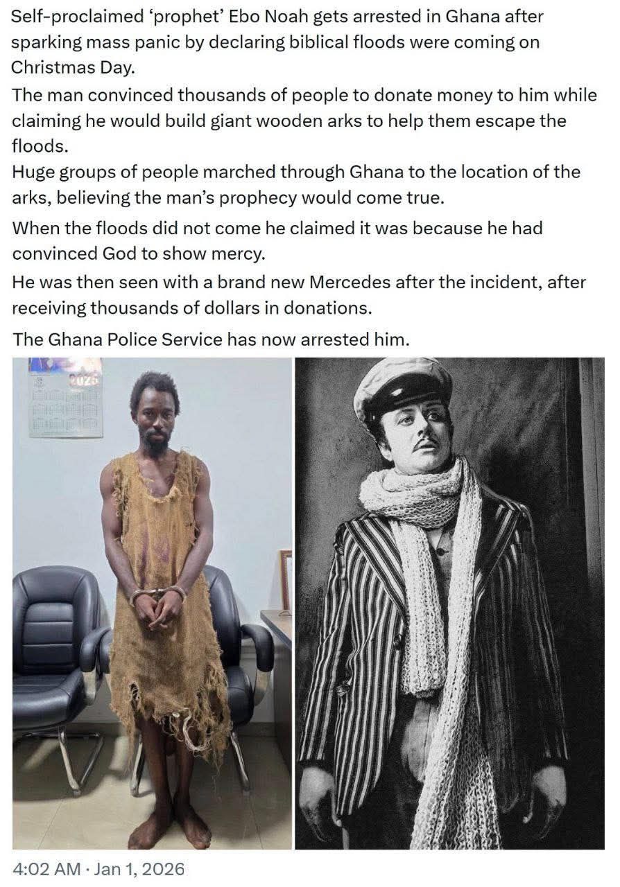 В Гане арестовали самопровозглашённого пророка Эбо Ноя обещавшего Второй Потоп 25 декабря Тысячи людей поверили и несли пожертвования на ковчеги на эти деньги Ной купил Mercedes Когда потоп не случился он заявил что уговорил Бога отменить наказание Теперь объясняет свои пророчества следователям Прямой эфир Наш MAX