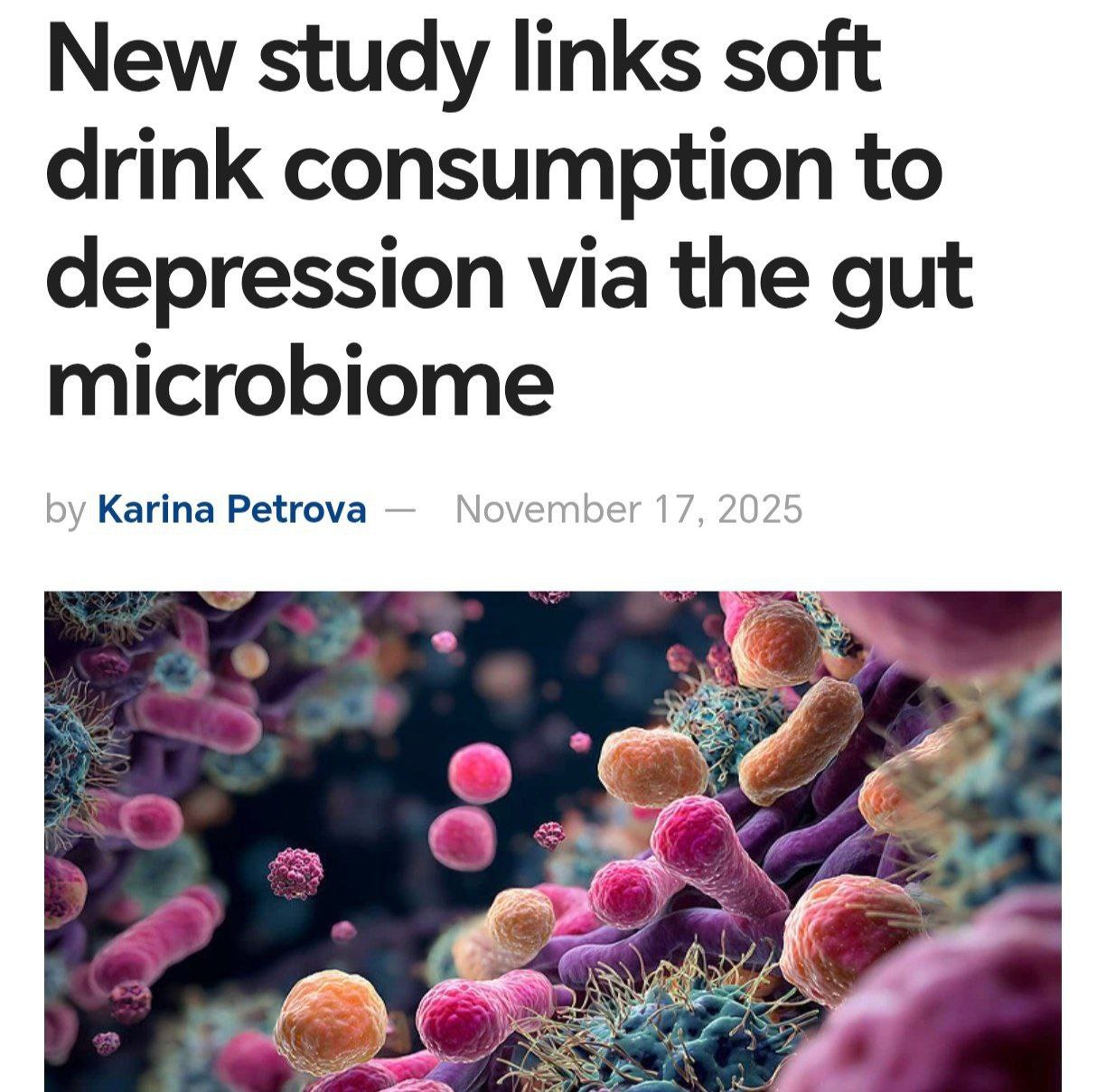 Сладкая газировка приводит к депрессии исследование Газировки вроде Coca Cola Pepsi и энергетики снижают разнообразие микробов в кишечнике и провоцируют рост бактерий Eggerthella их связывают с появлением депрессии у человека Особенно уязвимыми оказались женщины у них чаще развивалось психологическое расстройство с тяжелыми симптомами Ученые продолжат исследование однако уже советуют не злоупотреблять сладкими лимонадами Подпишись на ПРИМОРЬЕ LIVE