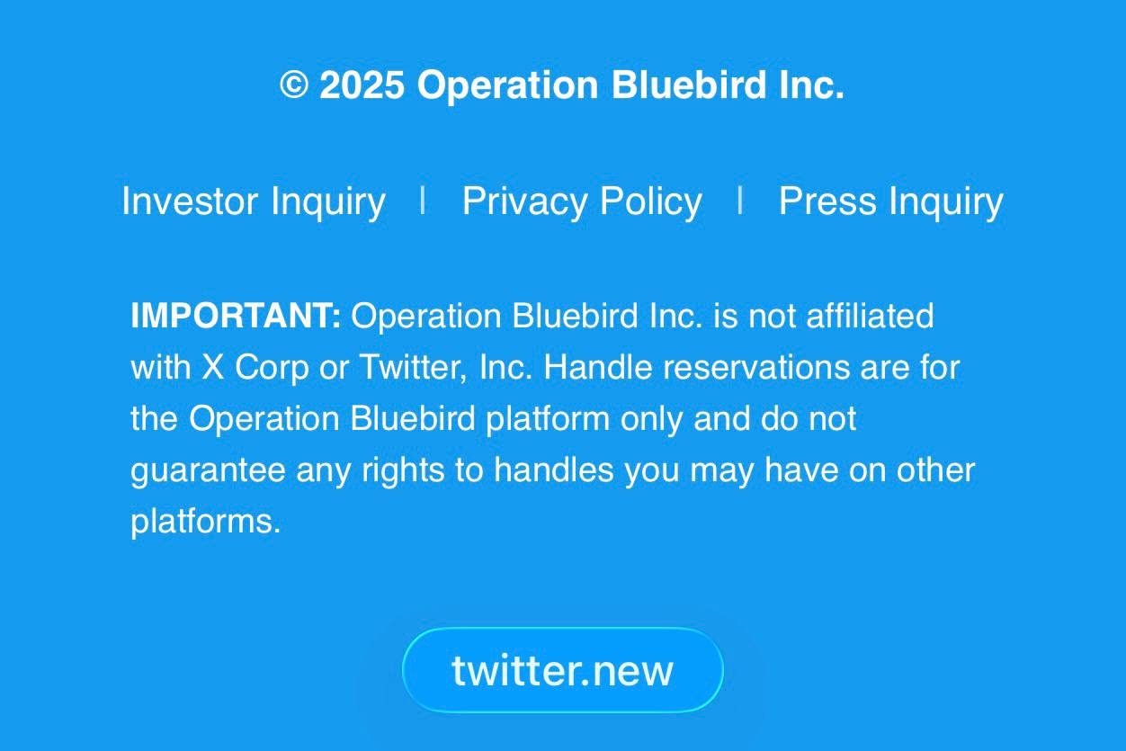 Twitter new Стартап Operation Bluebird подал заявку в Управление по патентам и товарным знакам США на юридическое возвращение бренда Twitter Один из его основателей бывший главный юрисконсульт Twitter Стивен Коутс Компания утверждает что легендарные наименования Twitter и tweet больше не используются в продуктах услугах и маркетинге X Corp а у Илона Маска нет никаких намерений работать с ними в дальнейшем Новый домен twitter new уже запущен открывается в том числе в России Будущая соцсеть даже принимает заявки на предрегистрацию и бронь ников на платформе Твиттерские снова в деле новости emu tech