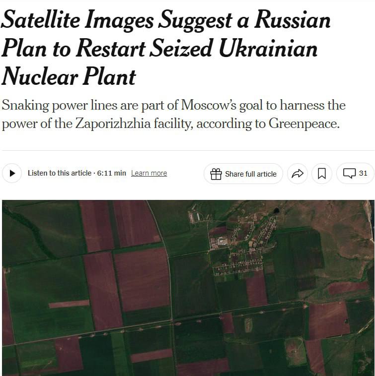 Россия строит линии электропередач на оккупированной территории Украины, чтобы подключить Запорожскую АЭС к своей энергосистеме, сообщает The New York Times Как пишет издание, снимки со спутника свидетельствуют о плане России по перезапуску захваченной атомной электростанции. Это четкое свидетельство намерения Москвы перезапустить и эксплуатировать автономный объект, несмотря на риски и призывы решить вопрос статуса станции в рамках мирных переговоров — пишет издание. В частности, The New York Times получило спутниковые снимки из отчета Greenpeace, которые показывают, что с начала февраля Россия строит более 50 миль линий электропередач и опор между оккупированными украинскими городами Мариуполь и Бердянск, вдоль побережья Азовского моря. Учитывая место и направление работ, Greenpeace заявил, что цель проекта заключалась в подключении новых линий электропередач к большой подстанции неподалеку от Мариуполя. Эта подстанция была соединена с Запорожской атомной электростанцией, расположенной примерно в 140 милях к западу. План Путина по перезапуску Запорожской атомной электростанции зависит от обеспечения новых линий электропередачи - это первое физическое доказательство этих планов — сказал специалист по ядерной энергетике Greenpeace Украина Шон Берни. Сейчас точные планы россиян по ЗАЭС остаются непонятными: стремятся ли они эксплуатировать станцию в послевоенной Украине, или делать это во время боевых действий. Однако России необходимо будет построить еще несколько линий, чтобы подключить Запорожскую электростанцию к собственной энергосистеме, а этот процесс займет определенное время. Подписаться Прислать новость