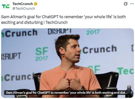 Глава OpenAI Сэм Альтман заявил, что в будущем ChatGPT сможет помнить «всю жизнь» пользователя — включая книги, письма, просмотры и личные разговоры. Такая персонализация, по его словам, позволит модели эффективно рассуждать, основываясь на данных пользователя, и выполнять роль жизненного помощника. Однако эксперты отмечают, что передача Big Tech-компании полного доступа к личной информации может привести к масштабным рискам злоупотреблений — TechCrunch.
