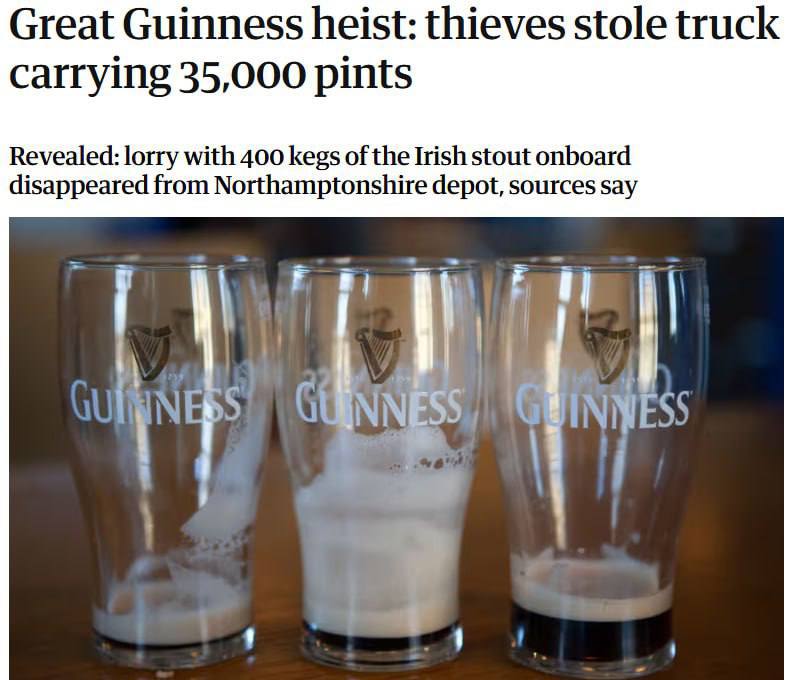 В Великобритании украли 400 бочек с пивом Guinness — еще в середине декабря неизвестные угнали целую фуру с пенным грузом.   Из-за этого британские бары столкнулись с дефицитом популярного напитка и даже были вынуждены ввести ограничения на количество бокалов.