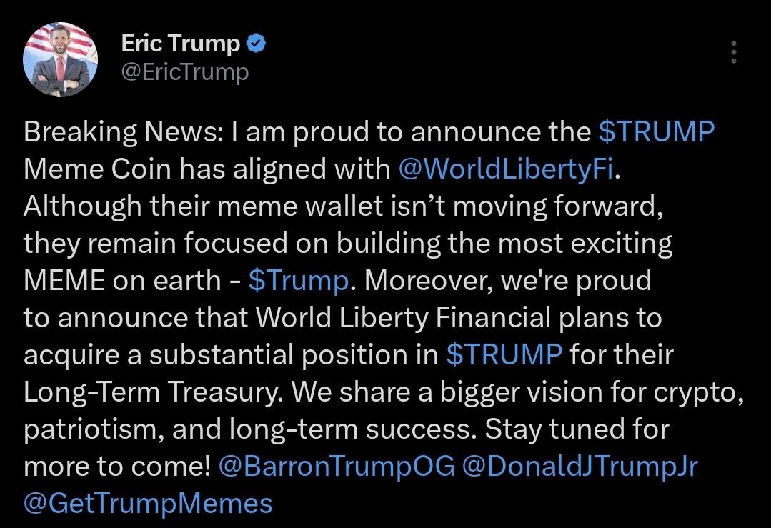 Эрик Трамп объявил, что мем-коин TRUMP объединился с World Liberty Financial.  Компания продолжает поддерживать TRUMP и планирует приобрести значительную долю токена для своего долгосрочного казначейства.