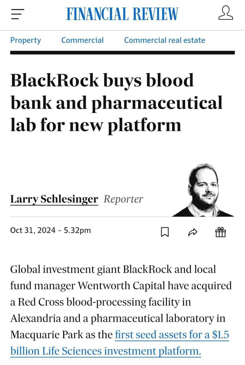 Крупнейший в мире американский глобалистский фонд BlackRock приобрел «банк крови» и фармацевтическую лабораторию стоимостью 1,5 млрд долларов.  О мотивах этой покупки остается догадываться.