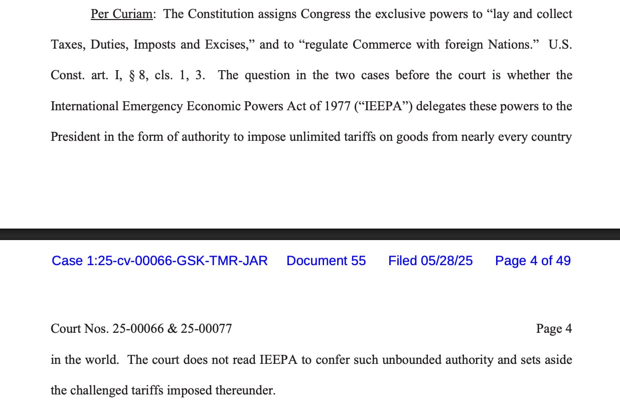 United States Court of International Trade/Суд США по международной торговле да, есть и такой признал неконституционными действия президента Трампа по использованию тарифов для регулирования торговли. Дело рассматривала коллегия из трех судей назначенцы Обамы, Рейгана и Трампа . Суд указал, что International Emergency Economic Powers Act/Закон о международных чрезвычайных экономических полномочиях, который использовал президент, дает главе государство право вводить тарифы только в чрезвычайных ситуациях, а регулированием торговли через тарифы должен заниматься Конгресс. Это не обеспечительные меры, суд рассмотрел спор по упрощенной процедуре и вынес решение по существу, так как у сторон нет спора относительно фактических обстоятельств.