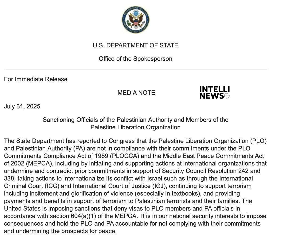 Амихай Штейн: США: Санкции против высокопоставленных представителей Палестинской администрации и членов ООП. Госдепартамент сообщил Конгрессу, что Организация освобождения Палестины ООП и Палестинская администрация ПА не выполняют свои обязательства согласно Закону о соблюдении обязательств ООП 1989 года PLOCCA и Закону о соблюдении обязательств по мирному урегулированию на Ближнем Востоке 2002 года MEPCA . Нарушения включают инициативы и поддержку действий в международных организациях, которые подрывают и противоречат прежним обязательствам, включая резолюции Совета Безопасности ООН 242 и 338, а также попытки перенести конфликт с Израилем в структуры, такие как Международный уголовный суд ICC и Международный суд ООН ICJ . Продолжение поддержки терроризма, включая подстрекательство и прославление насилия особенно в учебниках , а также выплаты и предоставление льгот палестинским террористам и их семьям также считаются серьёзными нарушениями. Соединённые Штаты приняли решение ввести санкции, запрещающие выдачу виз членам ООП и высокопоставленным лицам Палестинской администрации. “Наш национальный интерес в области безопасности требует реакции и привлечения ООП и Палестинской администрации к ответственности за невыполнение своих обязательств и подрыв шансов на мир”, заявили в США. #интеллиньюз