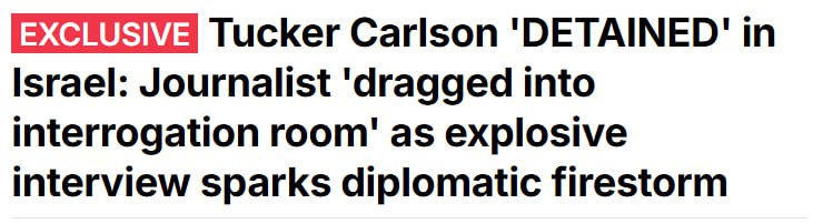 Американский журналист Такер Карлсон и его сотрудники были задержаны в Израиле после интервью с послом США Майком Хакаби передает Daily Mail Карлсон который часто критикует Израиль за его действия в Газе рассказал газете что столкнулся с враждебным отношением в этой ближневосточной стране По его словам вскоре после интервью израильские чиновники конфисковали его паспорт и отвезли его исполнительного продюсера в комнату для допросов Мужчины представившиеся сотрудниками службы безопасности аэропорта забрали наши паспорта отвели нашего исполнительного продюсера в отдельную комнату а затем потребовали объяснить о чем мы говорили с послом Хакаби рассказал Карлсон Daily Mail Это было странно Сейчас мы уже за пределами страны добавил журналист Сайт Страна X Twitter Прислать новость фото видео Реклама на канале Помощь