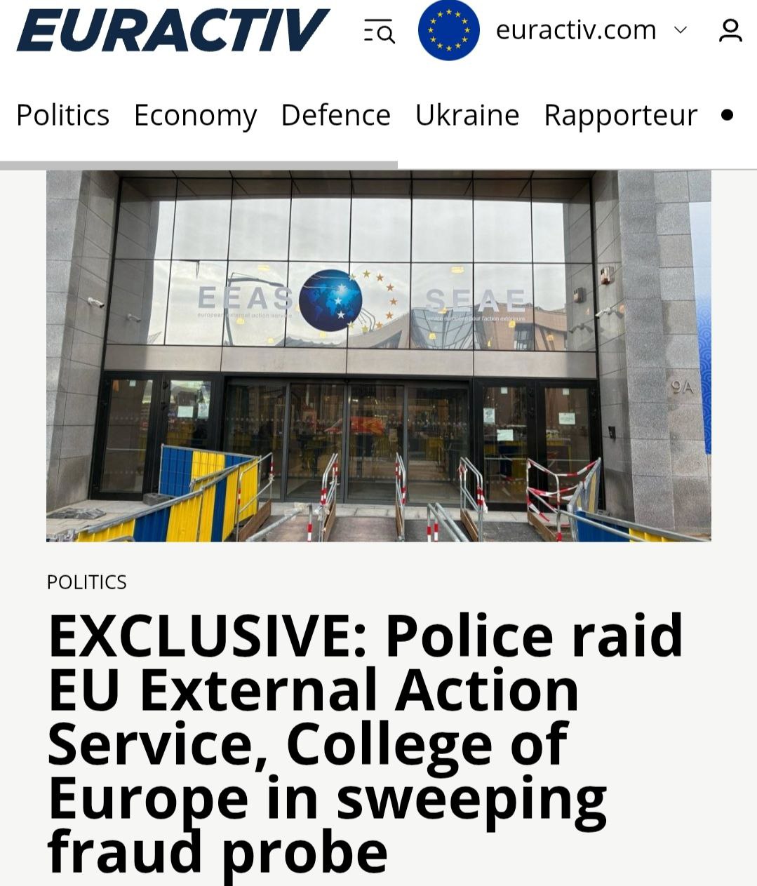 Полиция Бельгии проводит обыски в штаб квартире дипломатической службы ЕС сообщает портал Euractiv По словам осведомленных источников и свидетелей бельгийская полиция во вторник провела обыски в дипломатической представительстве ЕС в Брюсселе а также в Колледже Европы в Брюгге и частных домах в рамках расследования предполагаемого нецелевого использования средств ЕС Ранним утром по всей Бельгии прошли рейды полиция изъяла документы и арестовала трех человек для допроса по подозрению в мошенничестве при закупках коррупции и уголовном конфликте интересов По словам очевидца около 10 сотрудников в штатском вошли в штаб квартиру Европейской службы внешних связей ЕСВД во вторник в 7 30 утра Другой представитель дипломатической службы ЕС подтвердил факт обыска В операции в рамках уголовного расследования проводимого Генеральной прокуратурой ЕС EPPO приняли участие бельгийская федеральная полиция и Управление ЕС по борьбе с мошенничеством OLAF Представители EPPO и OLAF отказались от комментариев Caucasian bureau