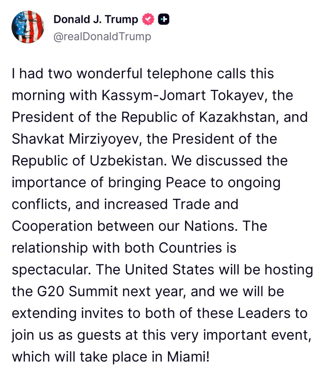 Трамп провел два телефонных разговора с президентом Казахстана Токаевым и лидером Узбекистана Мирзиёевым Он отметил что отношения с обеими странами впечатляют Мы обсудили важность установления мира в продолжающихся конфликтах а также расширения торговли и сотрудничества между нашими странами Отношения с обеими странами впечатляют В следующем году Соединенные Штаты будут принимать саммит G20 и мы направим приглашения обоим этим лидерам присоединиться к нам в качестве гостей на этом очень важном мероприятии которое состоится в Майами РБК в Telegram и MAX