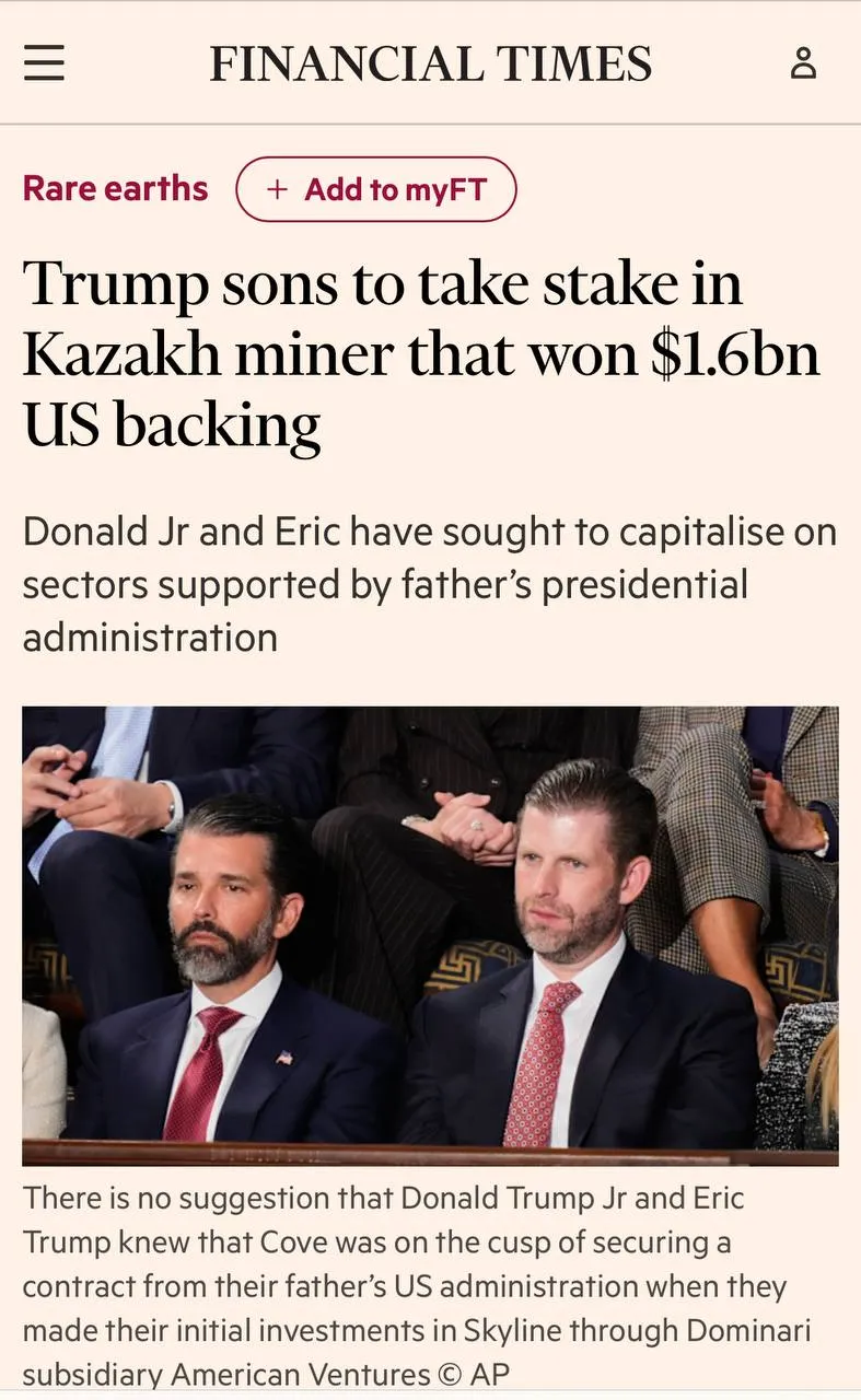 Сыновья Дональда Трампа инвестировали в добычу вольфрама в Казахстане сообщает издание Financial Times со ссылкой на источники По информации газеты в августе 2025 года братья приобрели долю в строительной группе Skyline Builders Позже компания получила 20 в Kaz Resources специализирующейся на горнодобывающей промышленности США Казахстан Подписаться на Pravda ru Подписаться на Pravda ru в MAX
