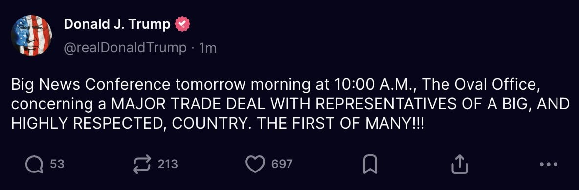 Трамп объявил, что завтра в 10:00 по восточному времени состоится крупная конференция, на которой будет представлен значимый торговый договор с одной из уважаемых стран.