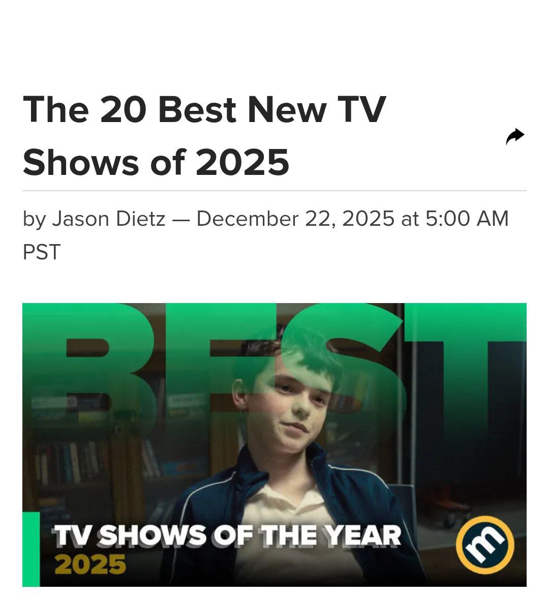 Metacritic подвёл итоги года и опубликовал топ 20 лучших сериалов 2025 года по оценкам критиков В список попали шоу получившие не меньше семи рецензий Первое место у сериала Переходный возраст от Netflix По словам редакции проект уверенно обошёл конкурентов даже во второй половине года редкий случай для новинки 1 Переходный возраст 91 балл 2 Волчий зал Зеркало и свет 89 баллов 3 Короче говоря 89 баллов 4 Одна из многих 87 баллов 5 Подноготная 86 баллов 6 Чужой Земля 85 баллов 7 Из лучших побуждений 85 баллов 8 Навсегда с тобой 84 балла 9 Мистер Скорсезе 84 балла 10 Узкая дорога на дальний север 83 балла 11 Умираю как хочу секса 83 балла 12 Баллард 83 балла 13 Токсичный город 82 балла 14 Pee wee as Himself 82 балла 15 Мебельная компания 82 балла 16 Хэл и Харпер 81 балл 17 Киностудия 80 баллов 18 Смерть от молнии 80 баллов 19 Могучая девятка 80 баллов 20 Американская революция 80 баллов Сохраняем и залипаем на новогодних праздниках