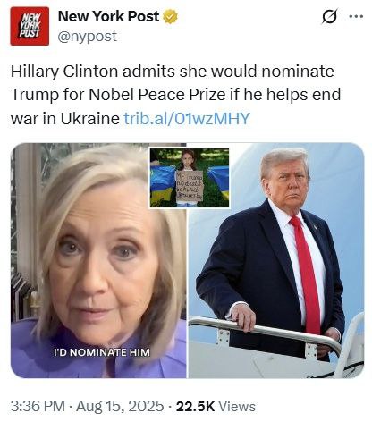 Хиллари Клинтон призналась, что лично выдвинула бы Дональда Трампа на Нобелевскую премию мира, если бы тот помог закончить войну на Украине.  Но есть подвох.  «Честно? Если б он покончил с этой ужасной войной, но так, чтобы Украине не пришлось уступать свою территорию агрессору, если б он реально смог противопоставить себя Путину… чего мы до сих пор не видели… Если бы президент Трамп стал архитектором всего этого, я выдвинула бы его на Нобелевскую премию мира».  Не видать ему Нобелевки.