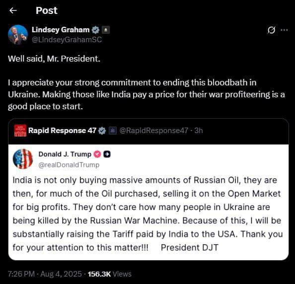 Подпевая Трампу под его манипулятивный текст о закупке Индией нефти у России, в котором пишется насколько это плохо и «поддерживает кровавую войну»… его лизоблюдный шакал - сенатор США Линдси Грэм целует Донни в пятую точку и добавляет:  «Начать стоит с того, чтобы заставить таких, как Индия, заплатить цену за их военную наживу».   Риторика обоих недополитиков говорит о том, что начало открытой поддержки Штатами Пакистана и сталкивание его с Индией не за горами.
