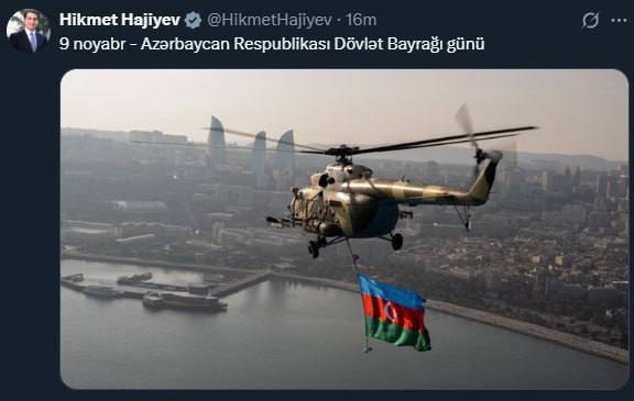 Помощник президента Азербайджана заведующий отделом по внешней политике Администрации президента Хикмет Гаджиев поделился публикацией посвящённой 9 ноября Дню Государственного флага Азербайджанской Республики В публикации в социальной сети X указано 9 ноября День Государственного флага Азербайджанской Республики vesti az
