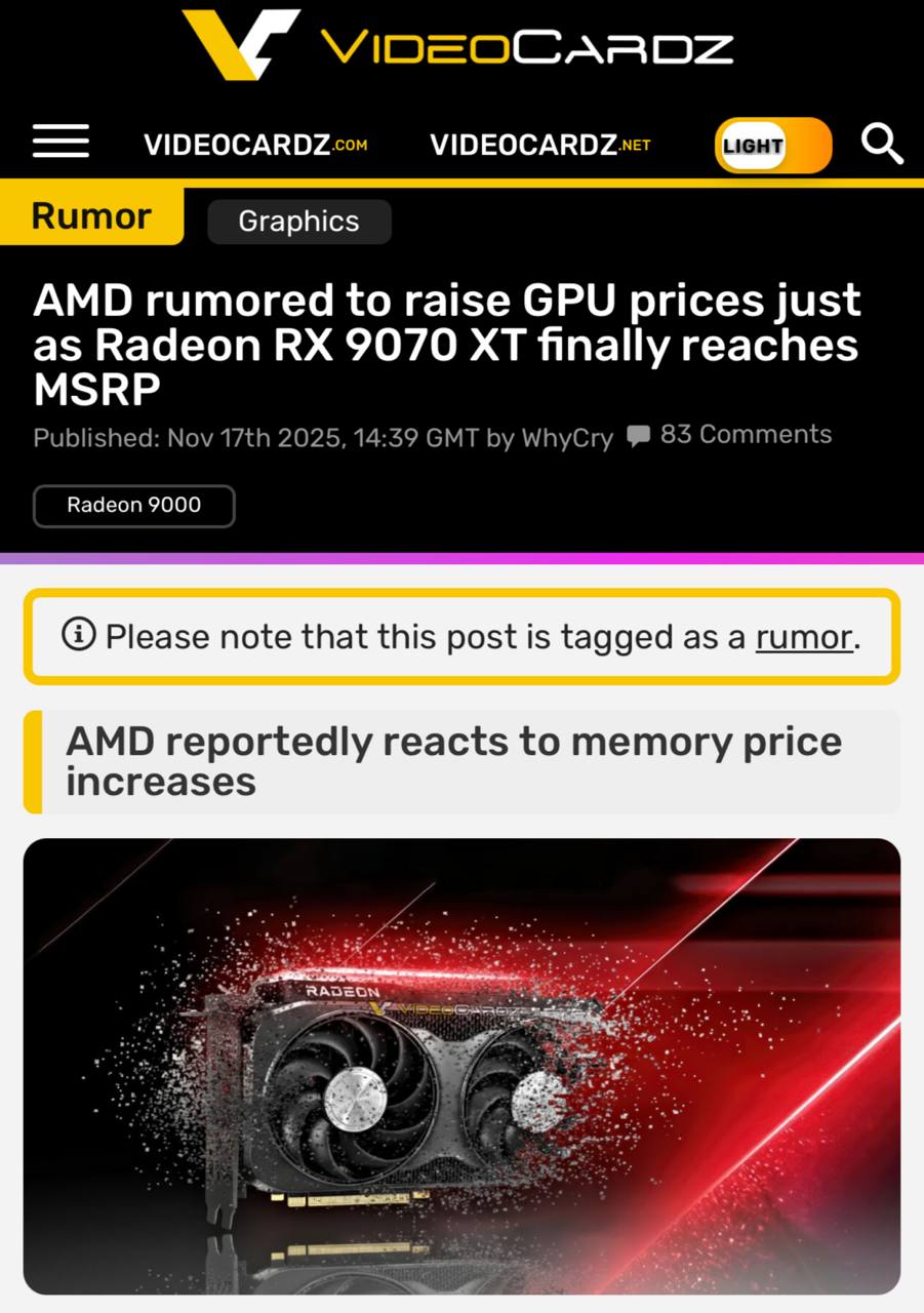 Видеокарты снова дорожают Появились слухи что производители предупредили дистрибьюторов о предстоящем повышении цен Согласно информации некоторые партнёры AMD увеличили стоимость Radeon RX 9070 и 9070 XT на 50 130 Минимальная наценка составит 20 Рост цен на видеокарты совпадает с увеличением стоимости ОЗУ что связано с высоким спросом на быструю память для нейросетей Это ограничивает предложение и поднимает цены Геймеры снова сталкиваются с трудностями из за новых технологий TechGPTNews