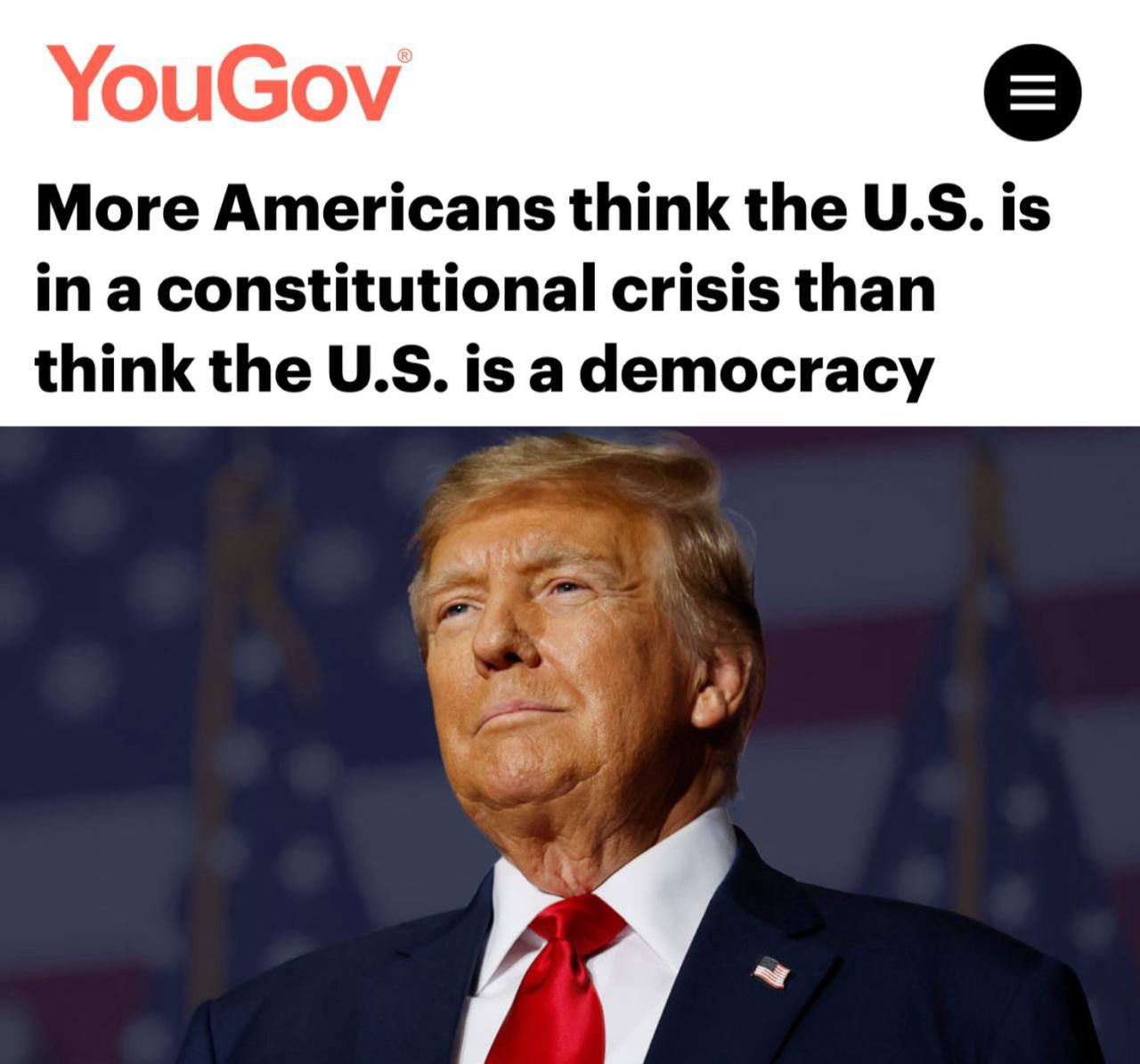 Каждый четвертый житель США уверен, что в его стране диктатура, пишет YouGov.  Большинство американцев  56%  считают, что страна в настоящее время переживают конституционный кризис.  Только половина американцев верит, что США - демократическое государство.