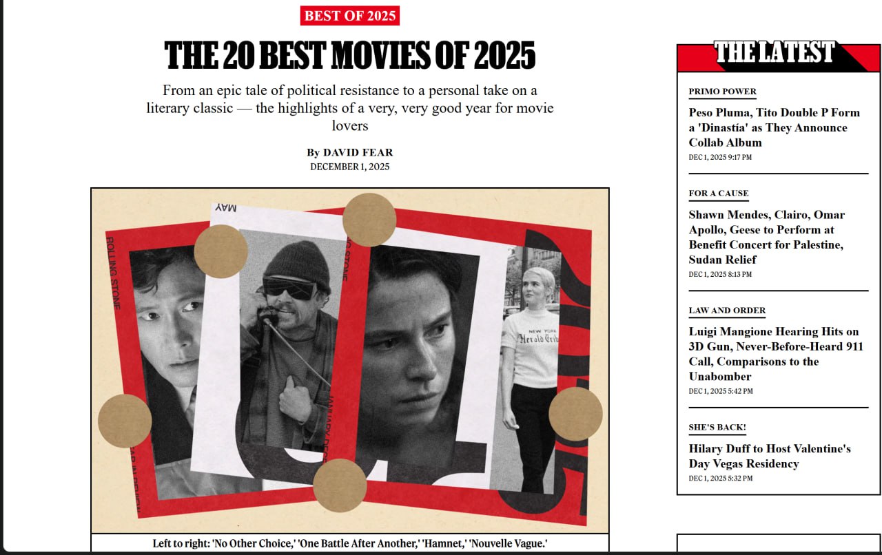 Rolling Stone назвал лучшие фильмы 2025 года Редакция журнала составила топ из 20 картин По мнению критиков год выдался настолько мощным для индустрии что рейтинг можно было бы легко расширить вдвое Возглавил топ новый фильм Пола Томаса Андерсона Битва за битвой The Battle of Baktan Cross Журналисты назвали этот драматический боевик эпическим и головокружительным Как выглядит первая десятка 1 Битва за битвой 2 Хамнет 3 Черный чемодан двойная игра 4 Сны поездов 5 Новая волна 6 Простая случайность 7 Метод исключения 8 Прости детка 9 Марти Великолепный 10 Сентиментальная ценность Записываем что посмотреть на выходных settersmedia news