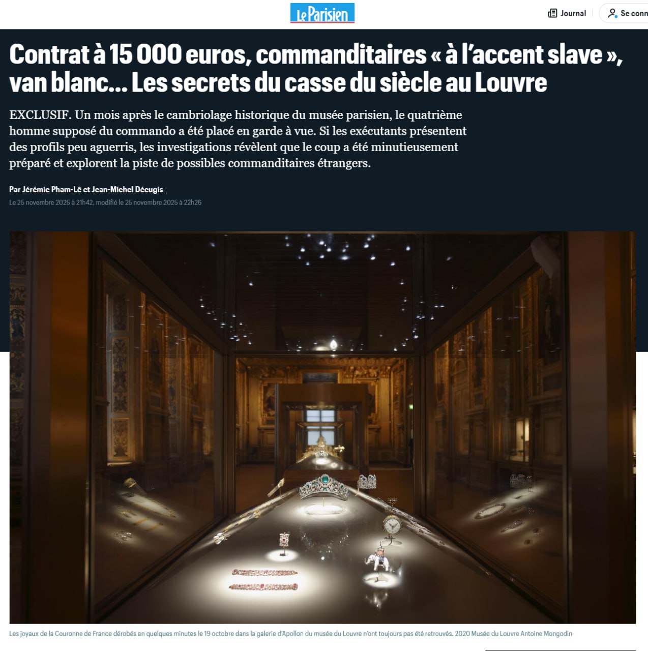 За ограблением Лувра стоят люди со славянским акцентом Спустя месяц после происшествия один из подозреваемых признался что получил предложение об ограблении от двух мужчин со славянским акцентом пишет Le Parisien со ссылкой на показания подследственных Заказчики предлагали Абдулаю Н 15 000 евро за участие в ограблении Причем как он сам уверяет он не был в курсе что будет грабить самый известный французский музей Он думал что речь идет о заброшенном предприятии В ограбленном зале Лурва как раз шел ремонт Как пишет издание из за чувства неуверенности и дискомфорта грабители оставили на месте преступления не только множество следов ДНК но и даже кусок порванного пуховика Подписывайтесь на BFM И в MAX
