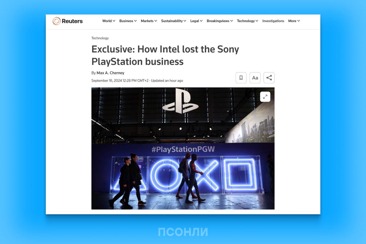 В PS6 могли поставить чип от Intel, но Sony заключила контракт с AMD  • Reuters пишет, что Intel проиграла контракт на разработку чипа для PS6 в 2022 году, что нанесло сильный удар новому направлению Intel по корпоративным контрактам.  • Если бы Intel выиграла этот контракт у AMD, то компания могла получить около $30 млрд дохода в рамках этой сделки и производить тысячи кремниевых пластин в месяц.   • Сделка ушла к AMD, поскольку та предложила более выгодные условия для Sony, а также переход на Intel мог вызвать проблемы с обратной совместимостью с PS5 и PS4.